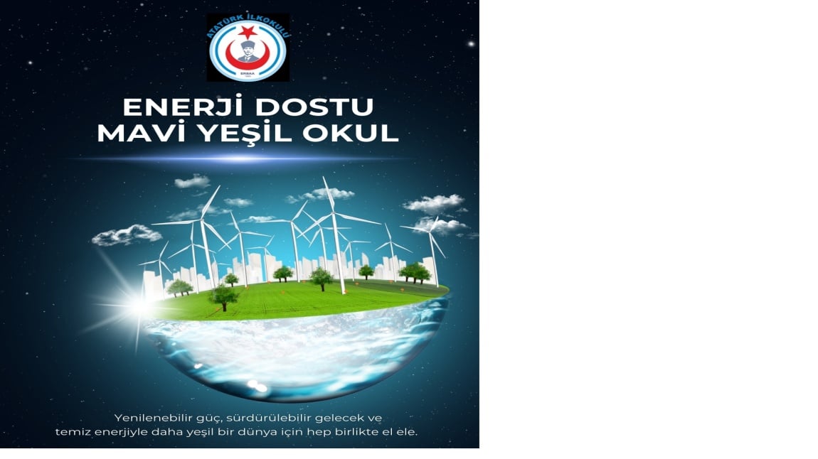 ENERJİ DOSTU MAVİ YEŞİL OKUL